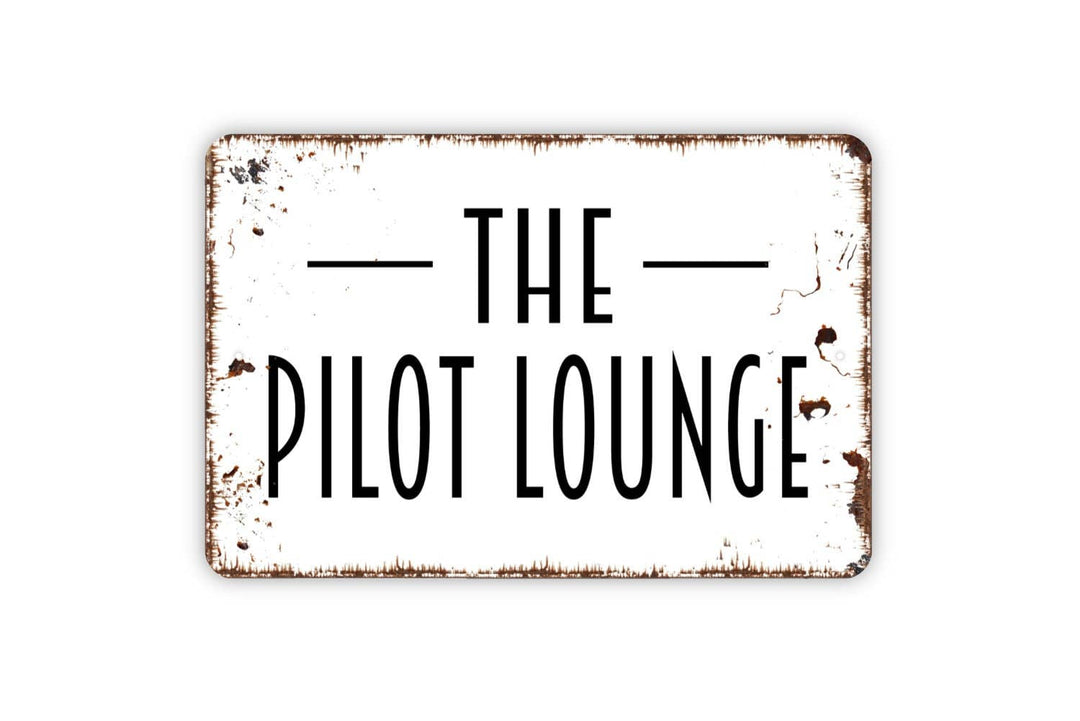 Pilot Lounge Metal Sign