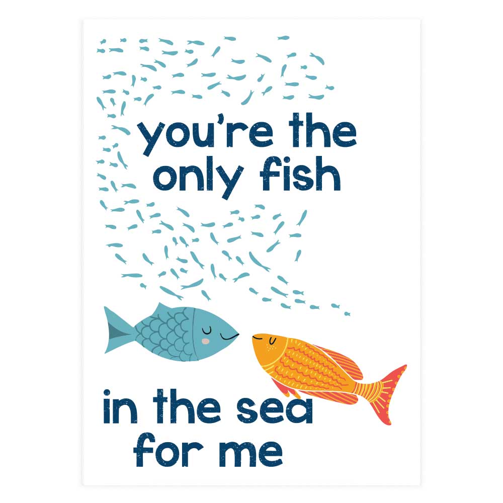 Only Fish In The Sea Greeting Card