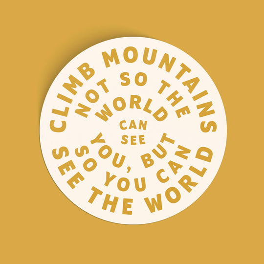 Climb Mountains Sticker