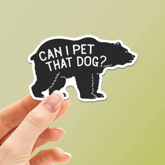 Can I Pet That Dog Sticker