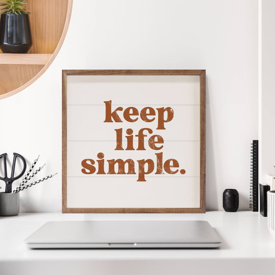 Keep Life Simple Wooden Sign